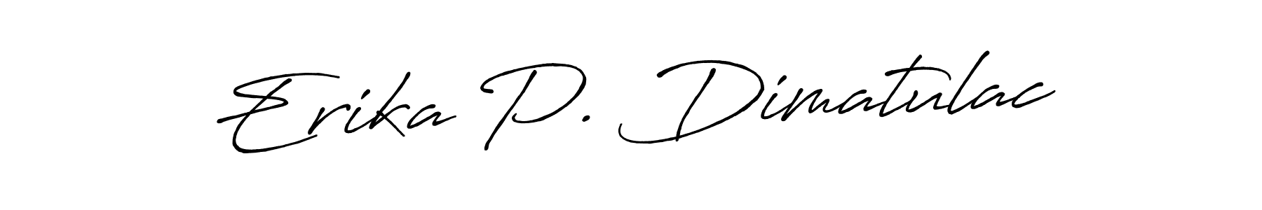 Design your own signature with our free online signature maker. With this signature software, you can create a handwritten (Antro_Vectra_Bolder) signature for name Erika P. Dimatulac. Erika P. Dimatulac signature style 7 images and pictures png