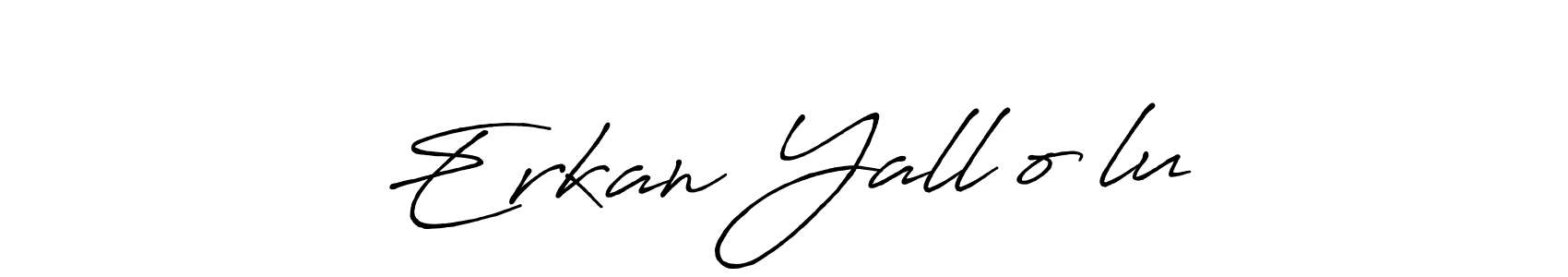 It looks lik you need a new signature style for name Erkan Yallıoğlu. Design unique handwritten (Antro_Vectra_Bolder) signature with our free signature maker in just a few clicks. Erkan Yallıoğlu signature style 7 images and pictures png