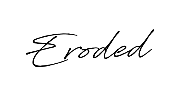 Also we have Eroded name is the best signature style. Create professional handwritten signature collection using Antro_Vectra_Bolder autograph style. Eroded signature style 7 images and pictures png