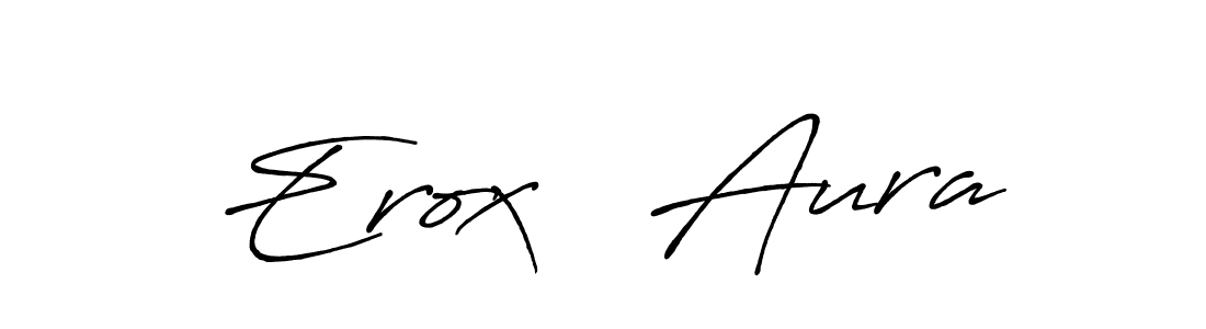 Once you've used our free online signature maker to create your best signature Antro_Vectra_Bolder style, it's time to enjoy all of the benefits that Erox   Aura name signing documents. Erox   Aura signature style 7 images and pictures png