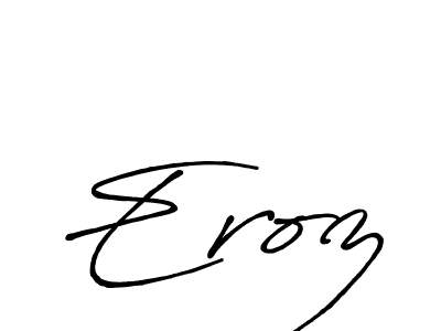 Similarly Antro_Vectra_Bolder is the best handwritten signature design. Signature creator online .You can use it as an online autograph creator for name Eroz. Eroz signature style 7 images and pictures png