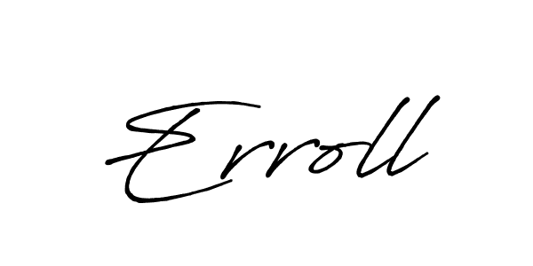 Also You can easily find your signature by using the search form. We will create Erroll name handwritten signature images for you free of cost using Antro_Vectra_Bolder sign style. Erroll signature style 7 images and pictures png