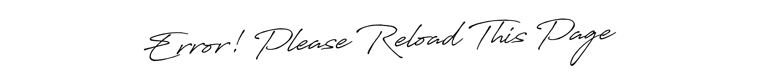 Make a beautiful signature design for name Error! Please Reload This Page. Use this online signature maker to create a handwritten signature for free. Error! Please Reload This Page signature style 7 images and pictures png