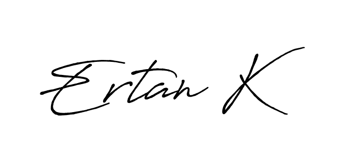 It looks lik you need a new signature style for name Ertan K. Design unique handwritten (Antro_Vectra_Bolder) signature with our free signature maker in just a few clicks. Ertan K signature style 7 images and pictures png