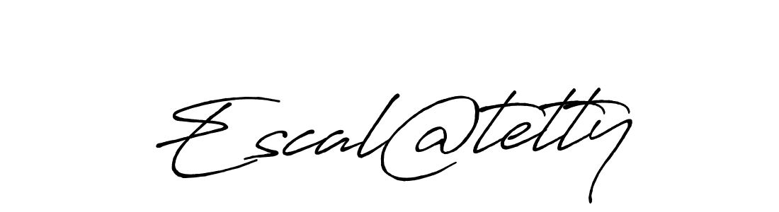 How to make Escal@tetty name signature. Use Antro_Vectra_Bolder style for creating short signs online. This is the latest handwritten sign. Escal@tetty signature style 7 images and pictures png