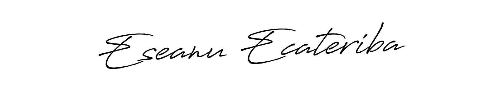 How to make Eseanu Ecateriba signature? Antro_Vectra_Bolder is a professional autograph style. Create handwritten signature for Eseanu Ecateriba name. Eseanu Ecateriba signature style 7 images and pictures png