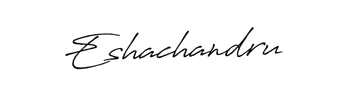 Make a short Eshachandru signature style. Manage your documents anywhere anytime using Antro_Vectra_Bolder. Create and add eSignatures, submit forms, share and send files easily. Eshachandru signature style 7 images and pictures png