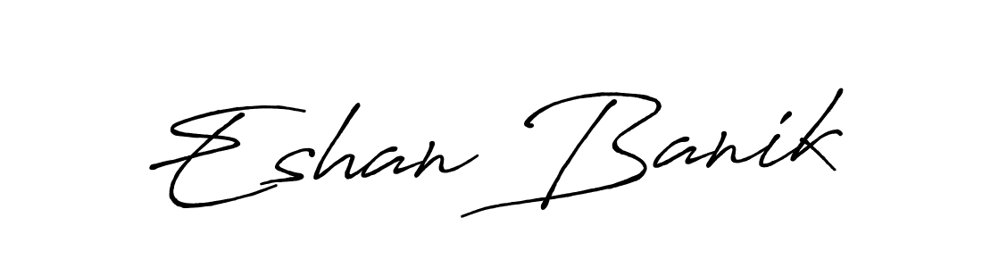 This is the best signature style for the Eshan Banik name. Also you like these signature font (Antro_Vectra_Bolder). Mix name signature. Eshan Banik signature style 7 images and pictures png