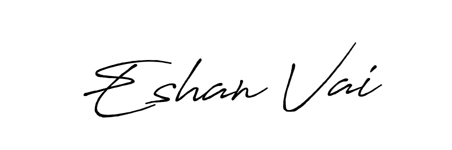 if you are searching for the best signature style for your name Eshan Vai. so please give up your signature search. here we have designed multiple signature styles  using Antro_Vectra_Bolder. Eshan Vai signature style 7 images and pictures png
