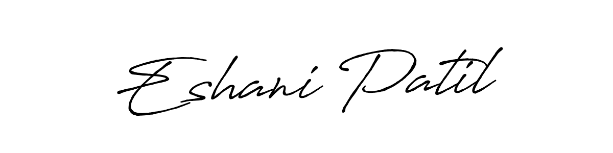 Make a beautiful signature design for name Eshani Patil. Use this online signature maker to create a handwritten signature for free. Eshani Patil signature style 7 images and pictures png