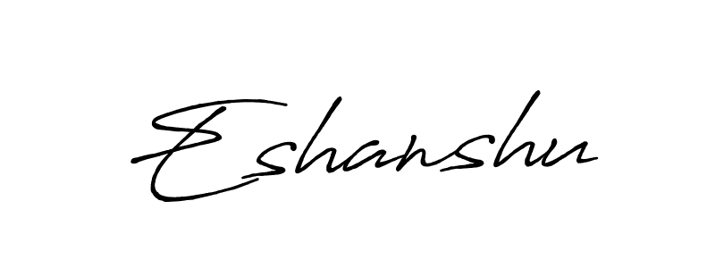 How to make Eshanshu signature? Antro_Vectra_Bolder is a professional autograph style. Create handwritten signature for Eshanshu name. Eshanshu signature style 7 images and pictures png