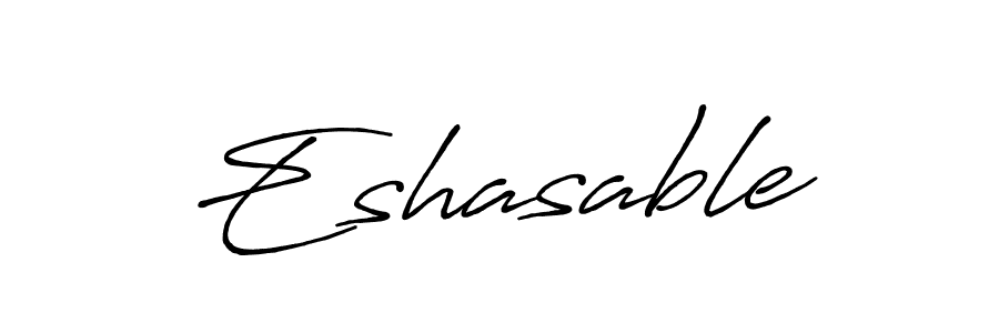 if you are searching for the best signature style for your name Eshasable. so please give up your signature search. here we have designed multiple signature styles  using Antro_Vectra_Bolder. Eshasable signature style 7 images and pictures png