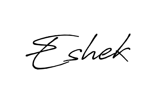 Also we have Eshek name is the best signature style. Create professional handwritten signature collection using Antro_Vectra_Bolder autograph style. Eshek signature style 7 images and pictures png