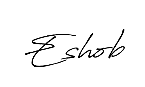 How to make Eshob name signature. Use Antro_Vectra_Bolder style for creating short signs online. This is the latest handwritten sign. Eshob signature style 7 images and pictures png