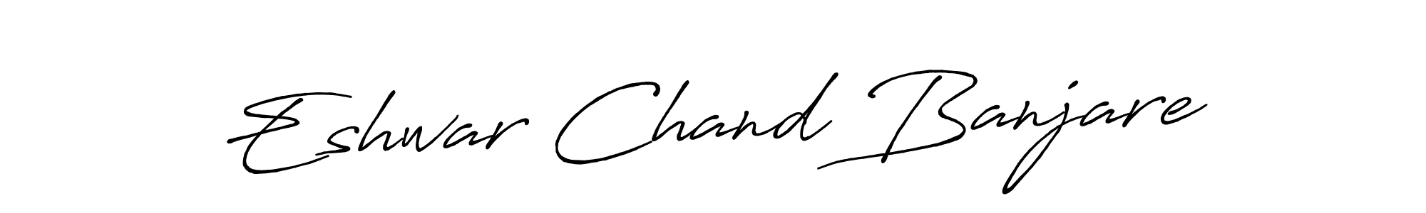 How to make Eshwar Chand Banjare signature? Antro_Vectra_Bolder is a professional autograph style. Create handwritten signature for Eshwar Chand Banjare name. Eshwar Chand Banjare signature style 7 images and pictures png