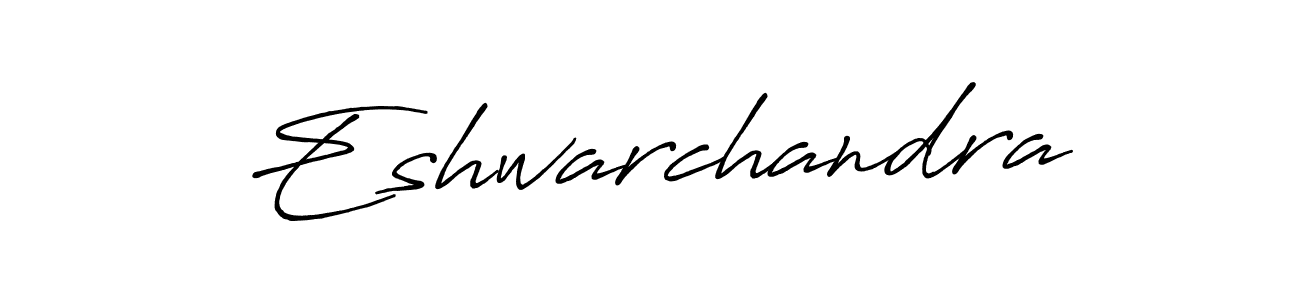 You should practise on your own different ways (Antro_Vectra_Bolder) to write your name (Eshwarchandra) in signature. don't let someone else do it for you. Eshwarchandra signature style 7 images and pictures png