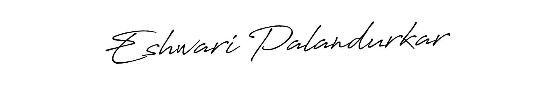 Create a beautiful signature design for name Eshwari Palandurkar. With this signature (Antro_Vectra_Bolder) fonts, you can make a handwritten signature for free. Eshwari Palandurkar signature style 7 images and pictures png