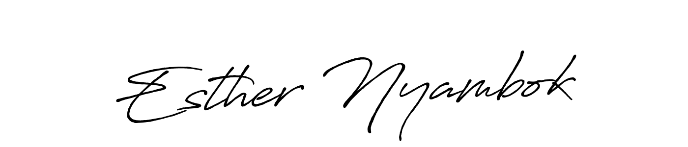 You should practise on your own different ways (Antro_Vectra_Bolder) to write your name (Esther Nyambok) in signature. don't let someone else do it for you. Esther Nyambok signature style 7 images and pictures png