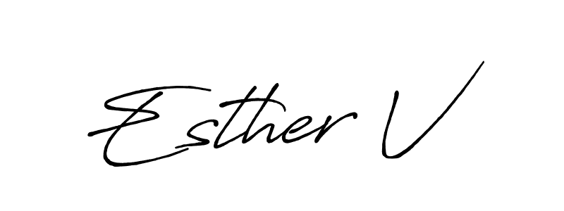 Also we have Esther V name is the best signature style. Create professional handwritten signature collection using Antro_Vectra_Bolder autograph style. Esther V signature style 7 images and pictures png