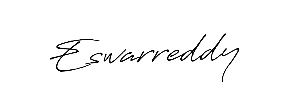 Make a beautiful signature design for name Eswarreddy. With this signature (Antro_Vectra_Bolder) style, you can create a handwritten signature for free. Eswarreddy signature style 7 images and pictures png