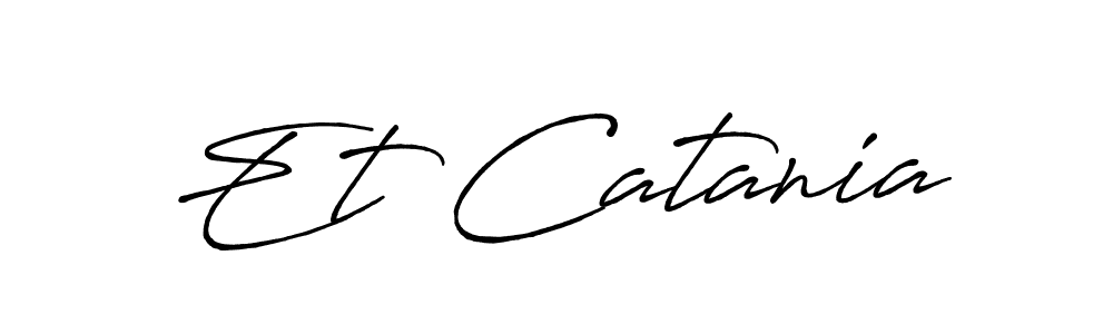 Make a beautiful signature design for name Et Catania. Use this online signature maker to create a handwritten signature for free. Et Catania signature style 7 images and pictures png