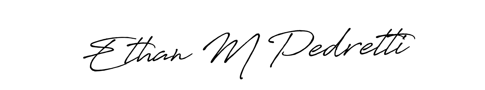 Use a signature maker to create a handwritten signature online. With this signature software, you can design (Antro_Vectra_Bolder) your own signature for name Ethan M Pedretti. Ethan M Pedretti signature style 7 images and pictures png