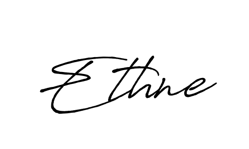 Also we have Ethne name is the best signature style. Create professional handwritten signature collection using Antro_Vectra_Bolder autograph style. Ethne signature style 7 images and pictures png