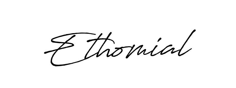 Also You can easily find your signature by using the search form. We will create Ethomial name handwritten signature images for you free of cost using Antro_Vectra_Bolder sign style. Ethomial signature style 7 images and pictures png