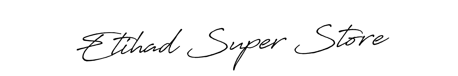Similarly Antro_Vectra_Bolder is the best handwritten signature design. Signature creator online .You can use it as an online autograph creator for name Etihad Super Store. Etihad Super Store signature style 7 images and pictures png