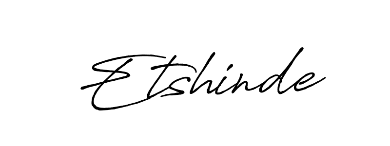 Use a signature maker to create a handwritten signature online. With this signature software, you can design (Antro_Vectra_Bolder) your own signature for name Etshinde. Etshinde signature style 7 images and pictures png