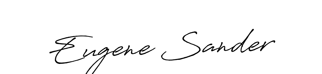 Once you've used our free online signature maker to create your best signature Antro_Vectra_Bolder style, it's time to enjoy all of the benefits that Eugene Sander name signing documents. Eugene Sander signature style 7 images and pictures png