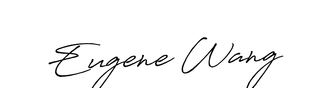 Make a short Eugene Wang signature style. Manage your documents anywhere anytime using Antro_Vectra_Bolder. Create and add eSignatures, submit forms, share and send files easily. Eugene Wang signature style 7 images and pictures png
