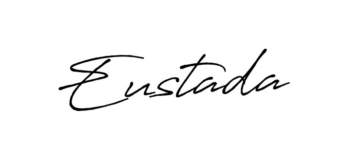 Make a short Eustada signature style. Manage your documents anywhere anytime using Antro_Vectra_Bolder. Create and add eSignatures, submit forms, share and send files easily. Eustada signature style 7 images and pictures png