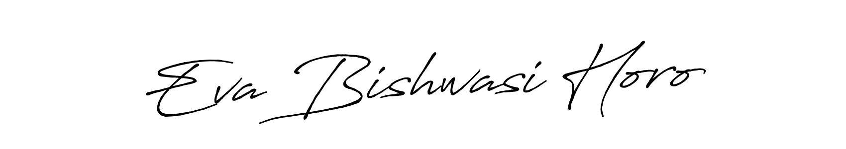 You should practise on your own different ways (Antro_Vectra_Bolder) to write your name (Eva Bishwasi Horo) in signature. don't let someone else do it for you. Eva Bishwasi Horo signature style 7 images and pictures png