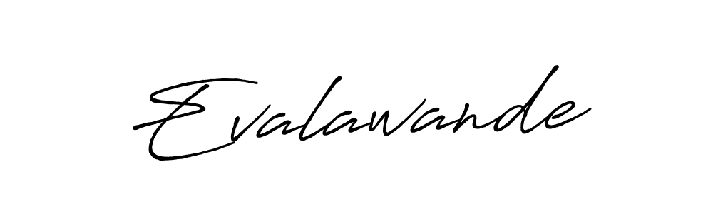 Also we have Evalawande name is the best signature style. Create professional handwritten signature collection using Antro_Vectra_Bolder autograph style. Evalawande signature style 7 images and pictures png