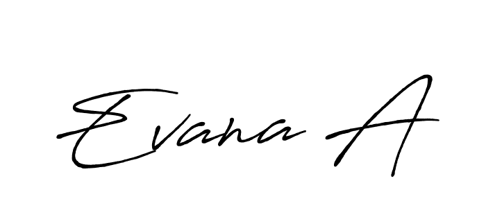 Make a beautiful signature design for name Evana A. With this signature (Antro_Vectra_Bolder) style, you can create a handwritten signature for free. Evana A signature style 7 images and pictures png