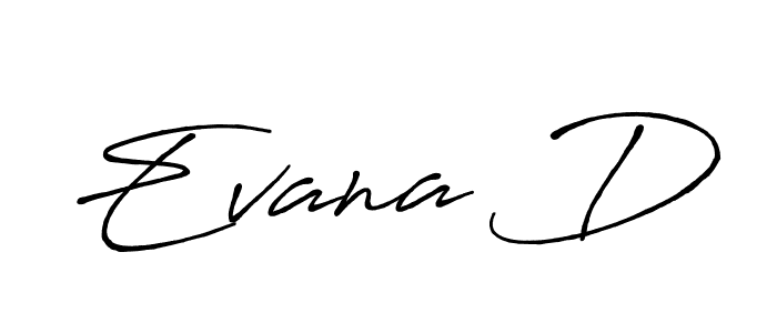 Use a signature maker to create a handwritten signature online. With this signature software, you can design (Antro_Vectra_Bolder) your own signature for name Evana D. Evana D signature style 7 images and pictures png