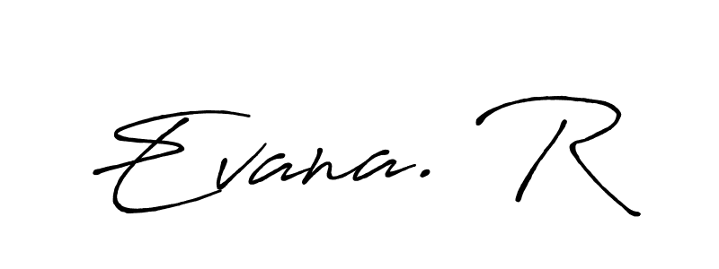 Also we have Evana. R name is the best signature style. Create professional handwritten signature collection using Antro_Vectra_Bolder autograph style. Evana. R signature style 7 images and pictures png