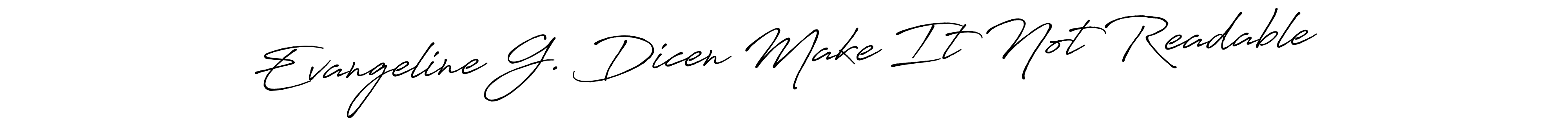 You should practise on your own different ways (Antro_Vectra_Bolder) to write your name (Evangeline G. Dicen Make It Not Readable) in signature. don't let someone else do it for you. Evangeline G. Dicen Make It Not Readable signature style 7 images and pictures png