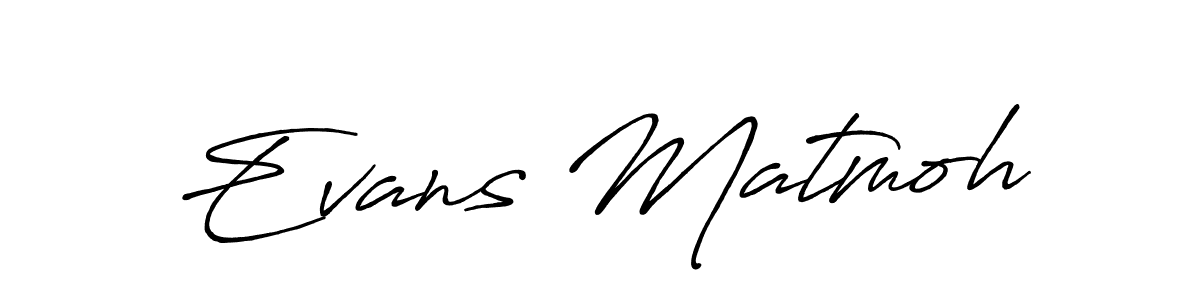 Evans Matmoh stylish signature style. Best Handwritten Sign (Antro_Vectra_Bolder) for my name. Handwritten Signature Collection Ideas for my name Evans Matmoh. Evans Matmoh signature style 7 images and pictures png