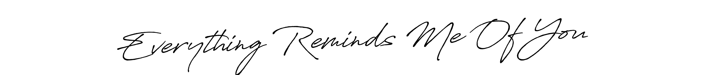 This is the best signature style for the Everything Reminds Me Of You name. Also you like these signature font (Antro_Vectra_Bolder). Mix name signature. Everything Reminds Me Of You signature style 7 images and pictures png