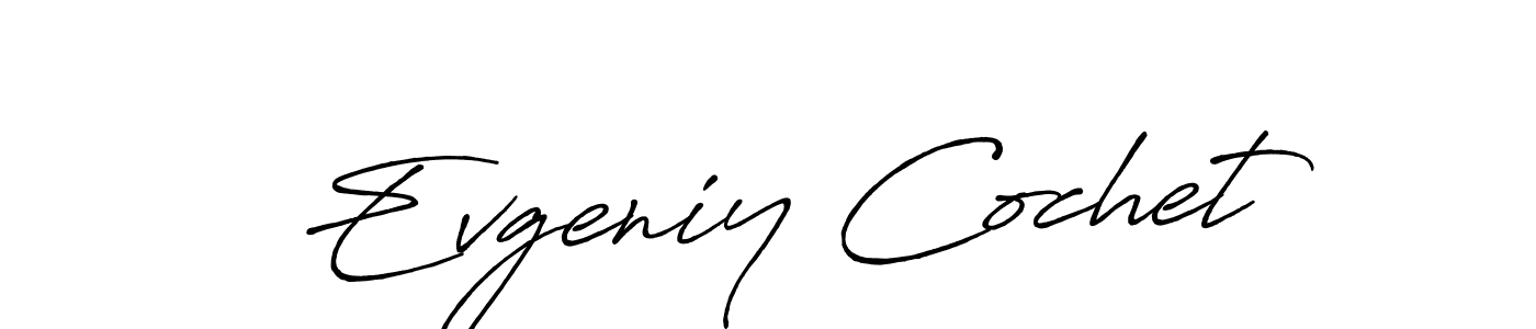 It looks lik you need a new signature style for name Evgeniy Cochet. Design unique handwritten (Antro_Vectra_Bolder) signature with our free signature maker in just a few clicks. Evgeniy Cochet signature style 7 images and pictures png