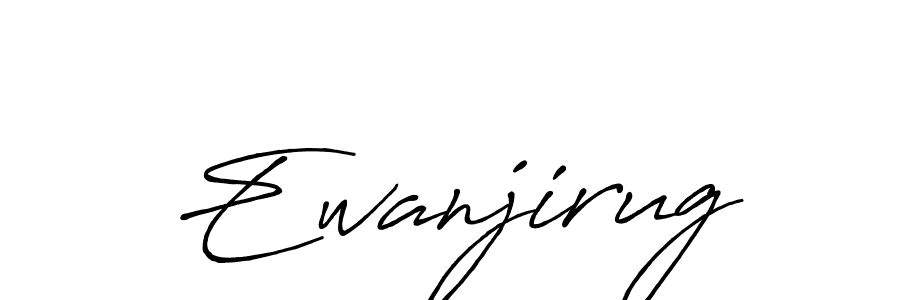 How to make Ewanjirug name signature. Use Antro_Vectra_Bolder style for creating short signs online. This is the latest handwritten sign. Ewanjirug signature style 7 images and pictures png