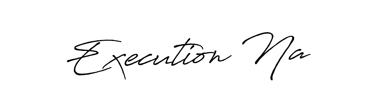 It looks lik you need a new signature style for name Execution Na. Design unique handwritten (Antro_Vectra_Bolder) signature with our free signature maker in just a few clicks. Execution Na signature style 7 images and pictures png
