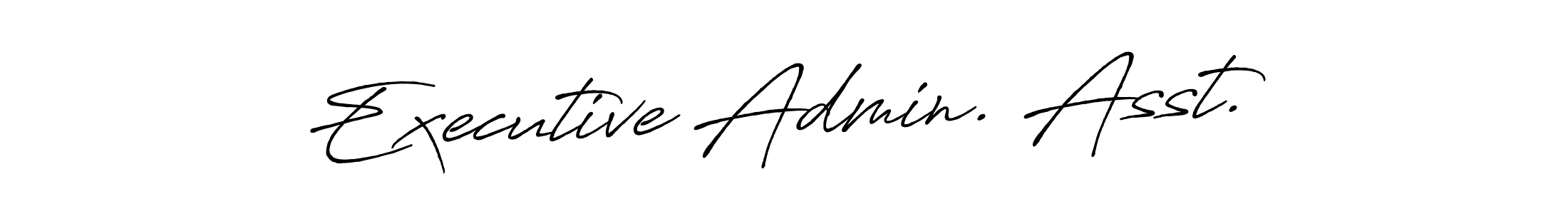 Similarly Antro_Vectra_Bolder is the best handwritten signature design. Signature creator online .You can use it as an online autograph creator for name Executive Admin. Asst.. Executive Admin. Asst. signature style 7 images and pictures png