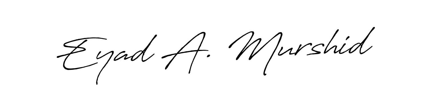 How to make Eyad A. Murshid name signature. Use Antro_Vectra_Bolder style for creating short signs online. This is the latest handwritten sign. Eyad A. Murshid signature style 7 images and pictures png