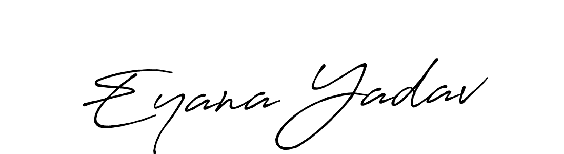 Also You can easily find your signature by using the search form. We will create Eyana Yadav name handwritten signature images for you free of cost using Antro_Vectra_Bolder sign style. Eyana Yadav signature style 7 images and pictures png