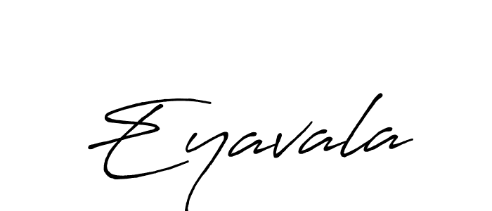 Design your own signature with our free online signature maker. With this signature software, you can create a handwritten (Antro_Vectra_Bolder) signature for name Eyavala. Eyavala signature style 7 images and pictures png