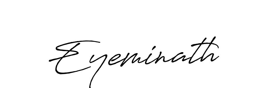 Create a beautiful signature design for name Eyeminath. With this signature (Antro_Vectra_Bolder) fonts, you can make a handwritten signature for free. Eyeminath signature style 7 images and pictures png