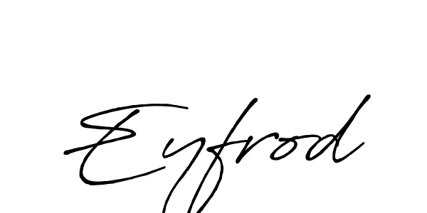 Also we have Eyfrod name is the best signature style. Create professional handwritten signature collection using Antro_Vectra_Bolder autograph style. Eyfrod signature style 7 images and pictures png